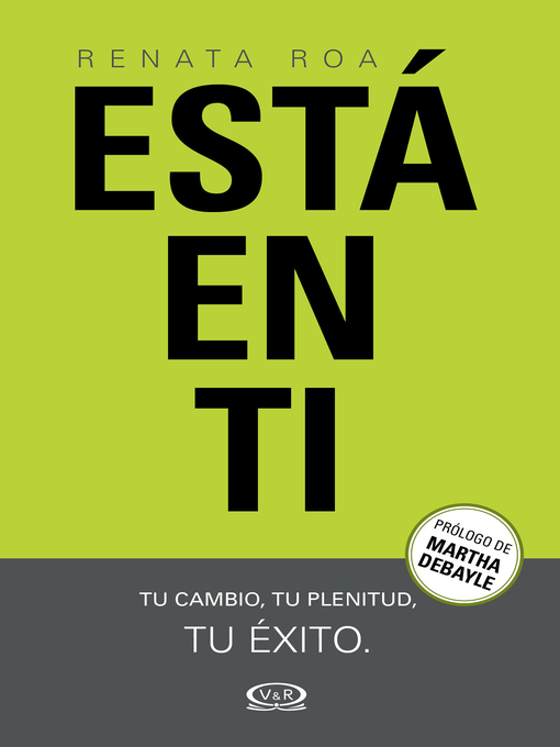 Title details for Está en ti. Tu cambio, tu plenitud, tu éxito by Renata Roa - Available